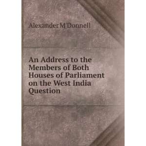 address to the members of both houses of Parliament on the West India 
