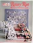 QUILT PATTERNS~ROTAR​Y RIOT~40 QUILTS BY JUDY HOPKINS & NANCY J 