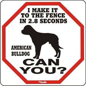 American Bulldog 2.8 Fence Dog Sign   Many Pets Avail  