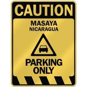   CAUTION MASAYA PARKING ONLY  PARKING SIGN NICARAGUA 