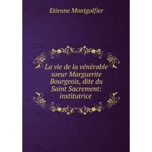  La vie de la vÃ©nÃ©rable soeur Marguerite Bourgeois 
