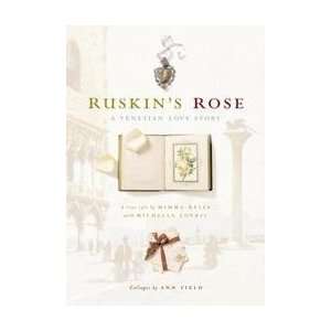  Ruskins Rose   Venetian Love Story Mimma; Lovric 