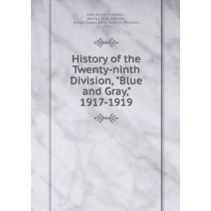  History of the Twenty ninth Division, Blue and gray 