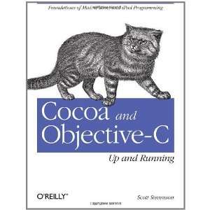  Cocoa and Objective C Up and Running Foundations of Mac 
