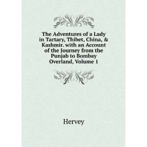  The Adventures of a Lady in Tartary, Thibet, China, & Kashmir 