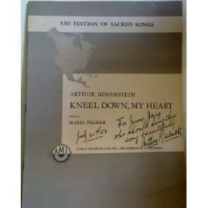  Kneel Down, My Heart Music Arthur Rosenstein, Poem by 