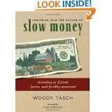 Inquiries Into the Nature of Slow Money Investing as if Food, Farms 
