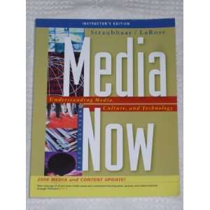  Media Now Understanding Media, Culture, and Technology 