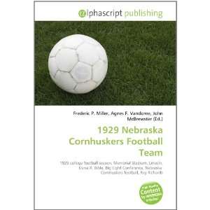  1929 Nebraska Cornhuskers Football Team (9786134039758 