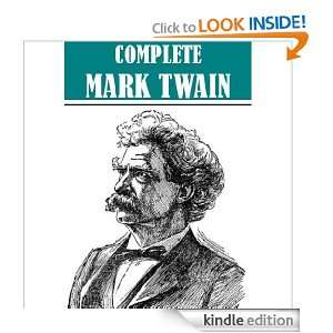 The Works of Mark Twain Complete and Unabridged, Newly Updated 
