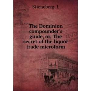  The Dominion compounders guide, or, The secret of the 