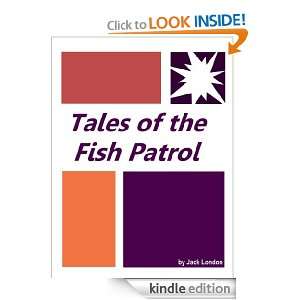 Tales of the Fish Patrol  Full Annotated version Jack London  