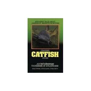  Channel Catfish Fever An In Fisherman Handbook of 
