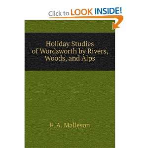  Holiday Studies of Wordsworth by Rivers, Woods, and Alps 