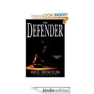 The Defender Bill Jr Mesce  Kindle Store