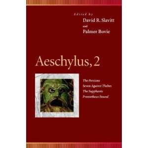  Aeschylus, 2  The Persians, Seven Against Thebes, the 