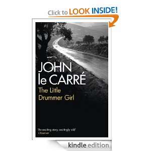 The Little Drummer Girl John Le Carré  Kindle Store