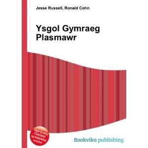 Ysgol Gymraeg Plasmawr Ronald Cohn Jesse Russell  Books