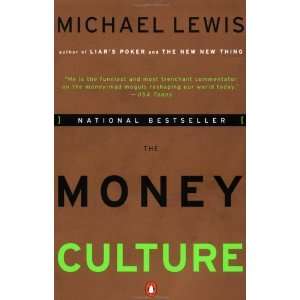    The Money Culture (Paperback) Michael Lewis (Author) Books