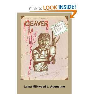    Cleaver (9781434303516) lama Milkweed Augustine PhD Books