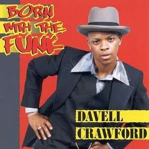  Born With the Funk Davell Crawford Music