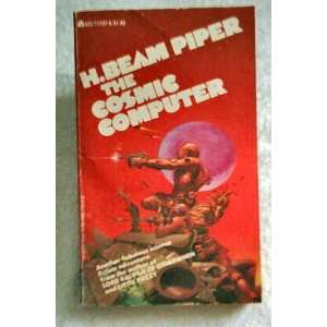  THE COSMIC COMPUTER   ACE 11757 H. Beam Piper Books