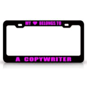 MY HEART BELONGS TO A COPYWRITER Occupation Metal Auto License Plate 
