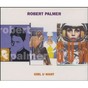  Girl U Want Robert Palmer Music