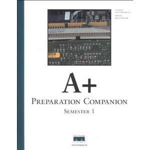  A+ Preparation Companion Semester 1 (9781578702503) Aries 