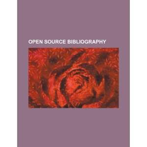  Open source bibliography (9781234547752) U.S. Government Books