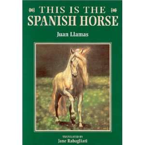 This Is the Spanish Horse Llamas 9780851316680  Books