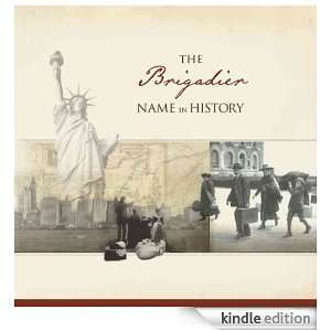 The Brigadier Name in History Ancestry  Kindle Store