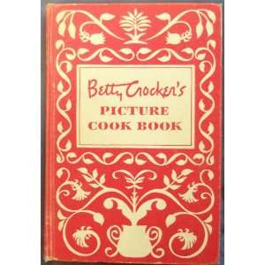  Betty Crockers Picture Cook Book Betty Crocker Books