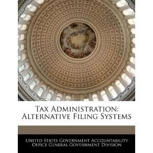  Tax Administration Alternative Filing Systems 