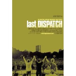  The Last Dispatch Movie Poster (11 x 17 Inches   28cm x 