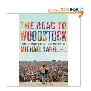  The Road to Woodstock Michael Lang Books
