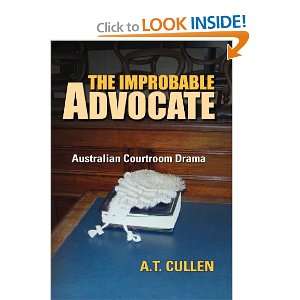    An Australian courtroom drama (9781462851164) A.T. Cullen Books