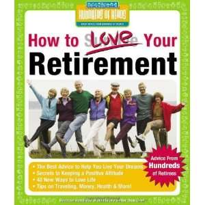 How to Love Your Retirement Advice from Hundreds of 