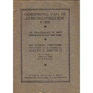  Origin of the RLDS Church (Dutch Edition) Oorsprong van de 