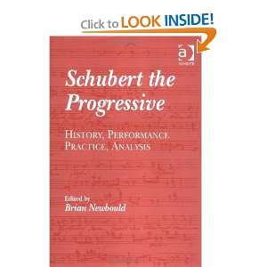  Schubert the Progressive History, Performance Practice 