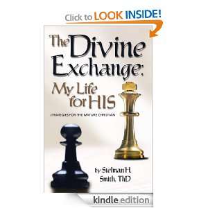 The Divine Exchange Stelman Smith  Kindle Store
