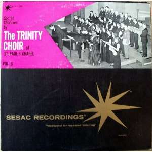  Sacred Choruses by The Trinity Choir of St. Pauls Chapel 