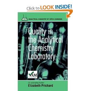 Quality in the Analytical Chemistry Laboratory (Analytical Chemistry 