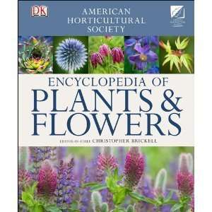    AHS Encyclopedia of Plants and Flowers byBrickell Brickell Books