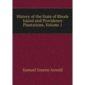 History of the State of Rhode Island and Providence Plantations 