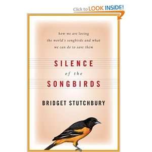 com Silence of the Songbirds, How We are Losing the Worlds Songbirds 