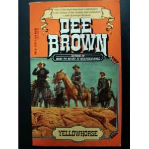  Yellowhorse (9780440202462) Dee Brown Books