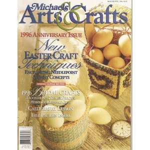  & Crafts 1996 Anniversary Issue, March/April 1996. New Easter Craft 