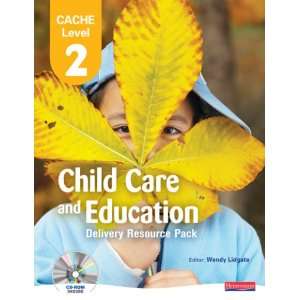 in Child Care and Education Delivery Resource Pack (CACHE Child Care 
