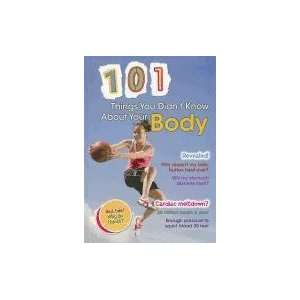  101 Things You Didnt Know About Your Body (9781410943835 